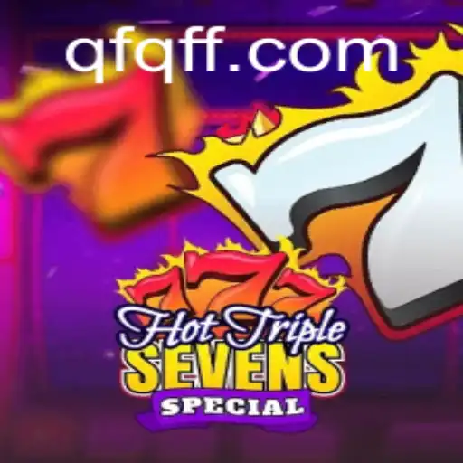 Descubra o Novo Jogo HotTripleSevensSpecial e Suas Regras Dinâmicas